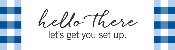 Xin chào – Hãy cùng thiết lập tài khoản của bạn